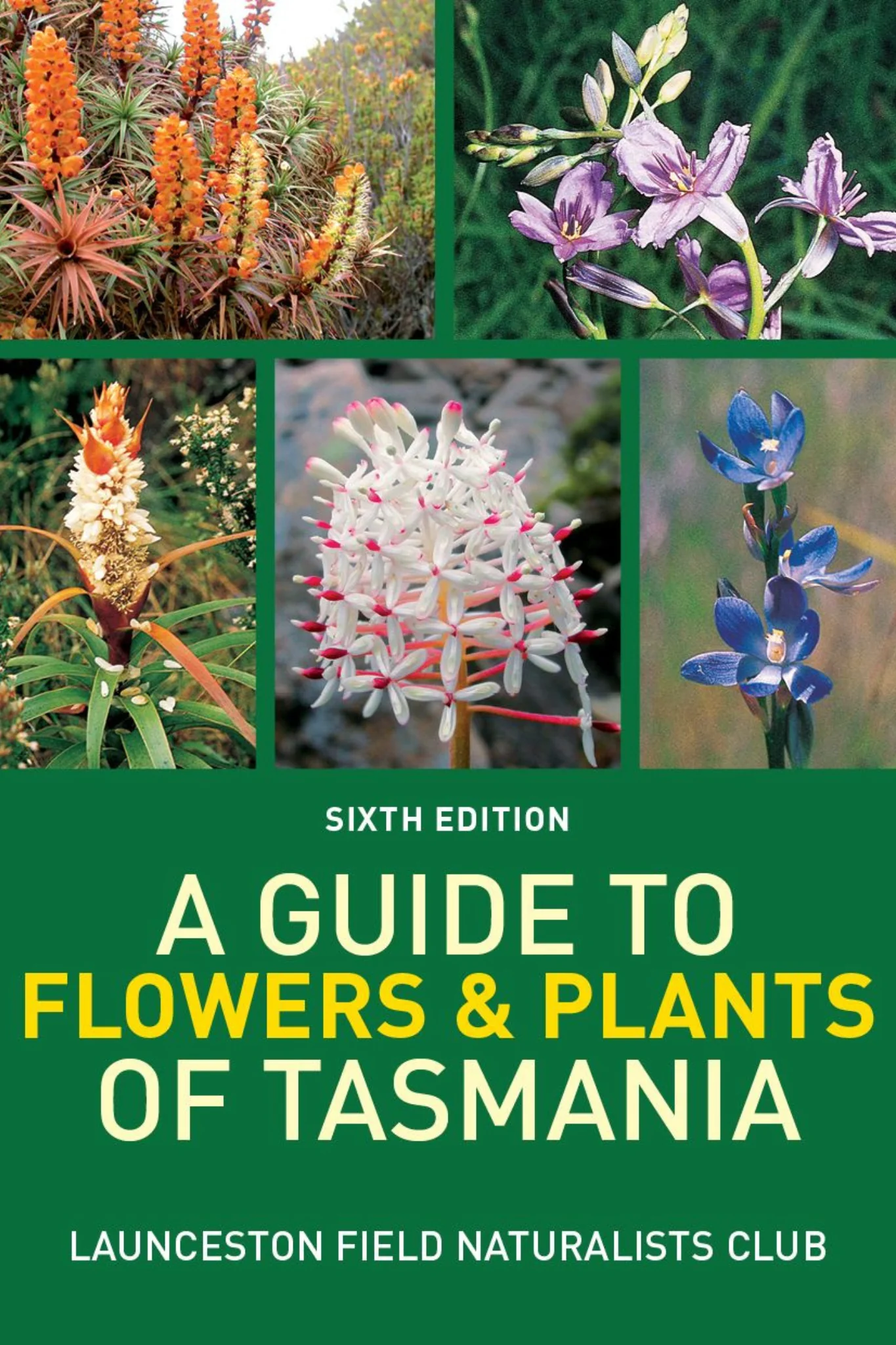 A Guide to Flowers & Plants of Tasmania